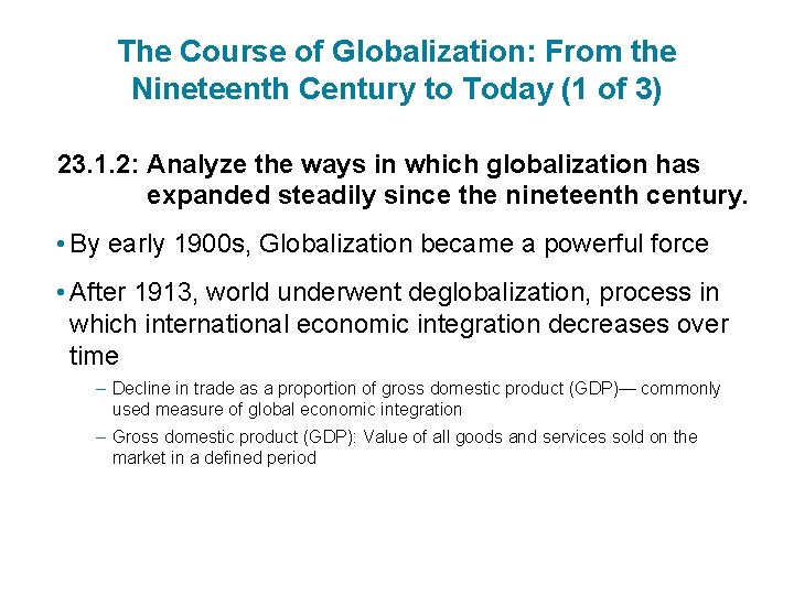 The Course of Globalization: From the Nineteenth Century to Today (1 of 3) 23.