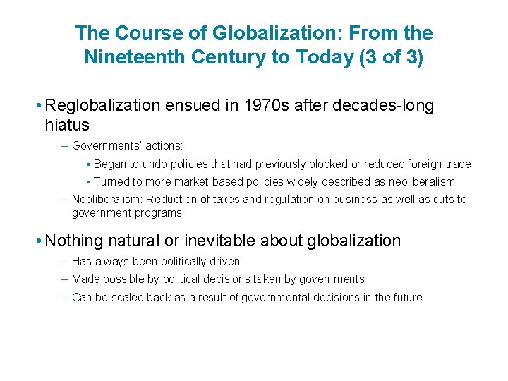 The Course of Globalization: From the Nineteenth Century to Today (3 of 3) •