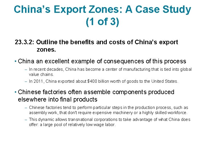 China’s Export Zones: A Case Study (1 of 3) 23. 3. 2: Outline the