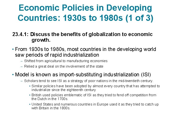 Economic Policies in Developing Countries: 1930 s to 1980 s (1 of 3) 23.