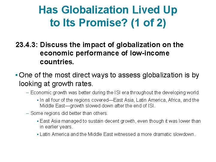 Has Globalization Lived Up to Its Promise? (1 of 2) 23. 4. 3: Discuss