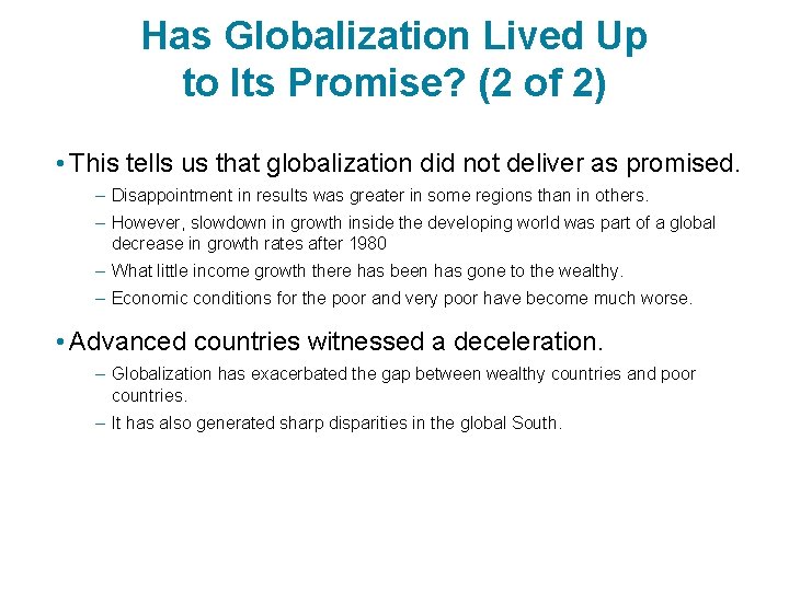 Has Globalization Lived Up to Its Promise? (2 of 2) • This tells us