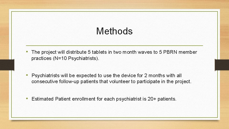 Methods • The project will distribute 5 tablets in two month waves to 5