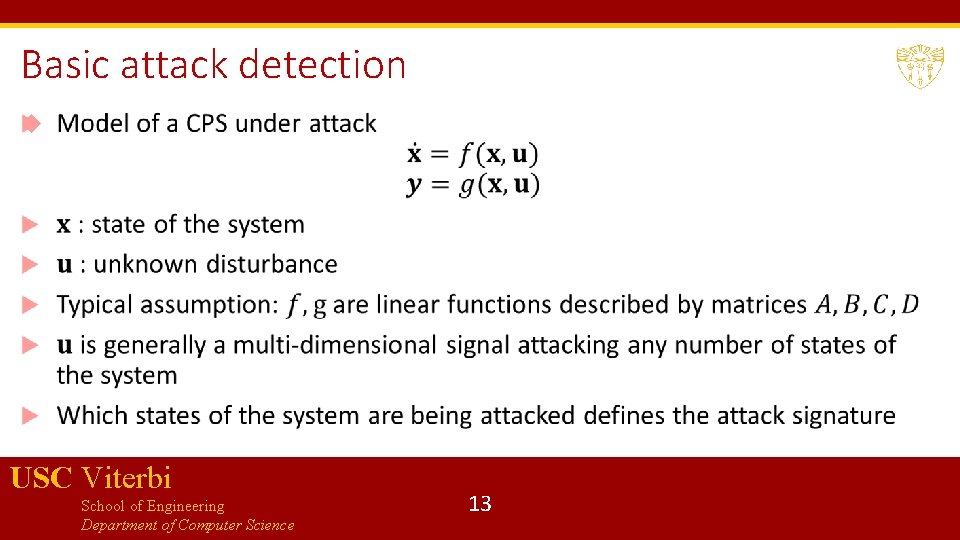 Basic attack detection USC Viterbi School of Engineering Department of Computer Science 13 