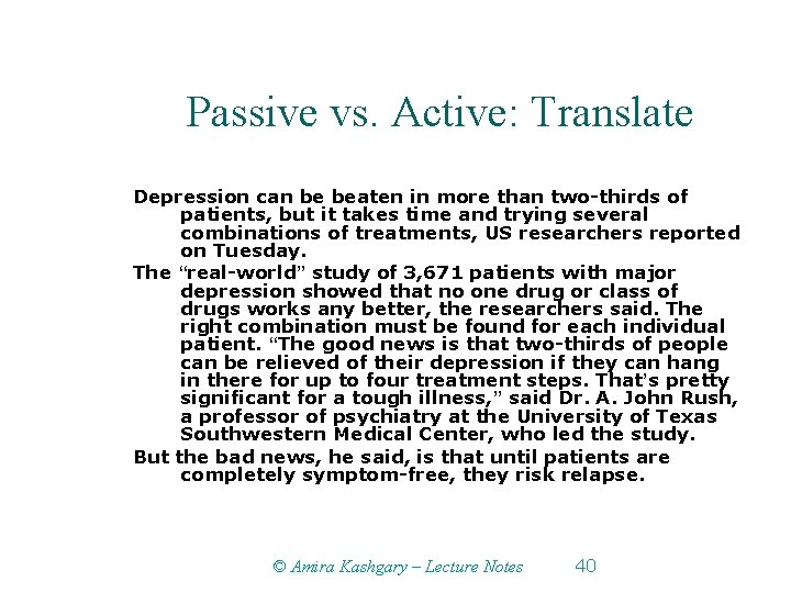 Passive vs. Active: Translate Depression can be beaten in more than two-thirds of patients,