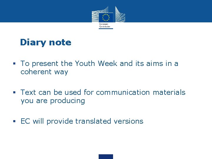 Diary note § To present the Youth Week and its aims in a coherent