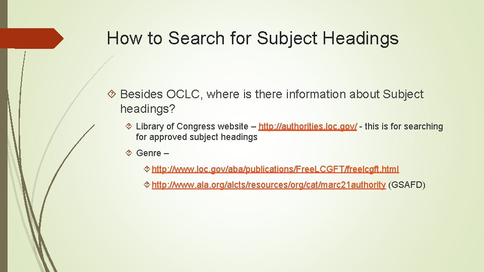 How to Search for Subject Headings Besides OCLC, where is there information about Subject