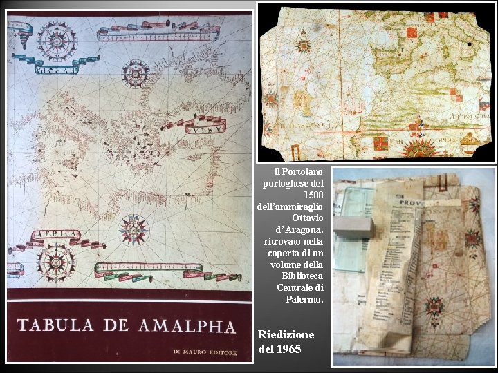 Il Portolano portoghese del 1500 dell’ammiraglio Ottavio d’Aragona, ritrovato nella coperta di un volume