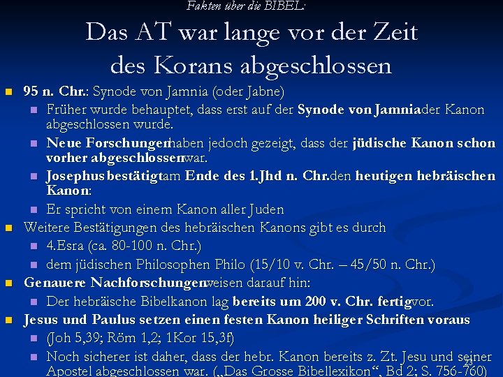 Fakten über die BIBEL: Das AT war lange vor der Zeit des Korans abgeschlossen