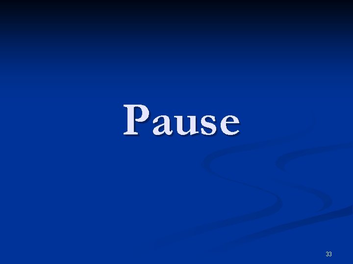 Pause 33 
