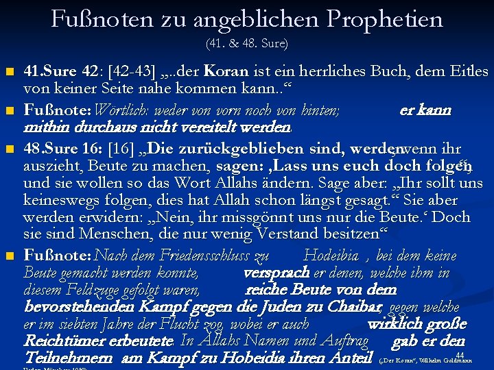 Fußnoten zu angeblichen Prophetien (41. & 48. Sure) n n 41. Sure 42 :