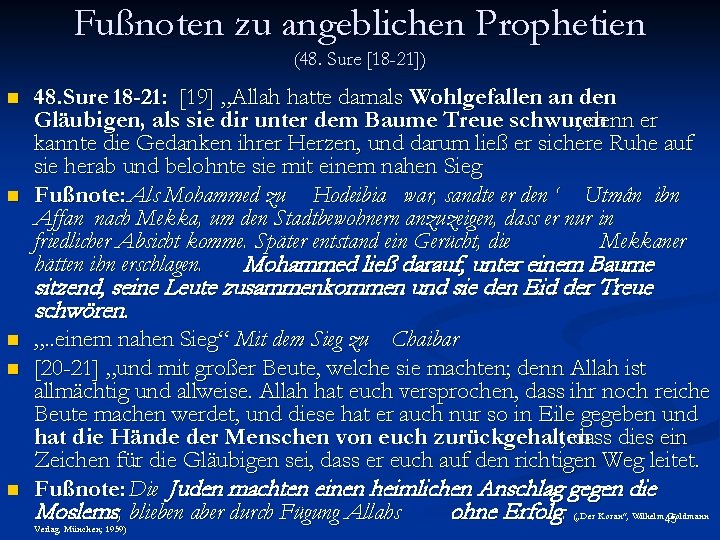 Fußnoten zu angeblichen Prophetien (48. Sure [18 -21]) n n 48. Sure 18 -21: