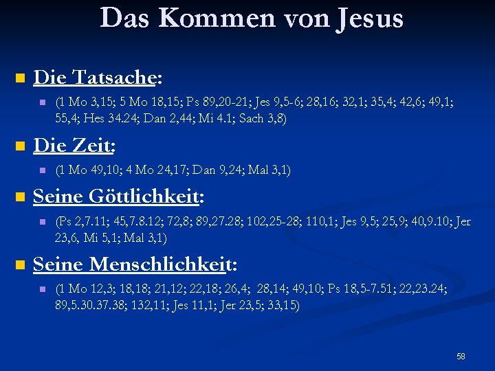 Das Kommen von Jesus n Die Tatsache: n n Die Zeit: n n (1