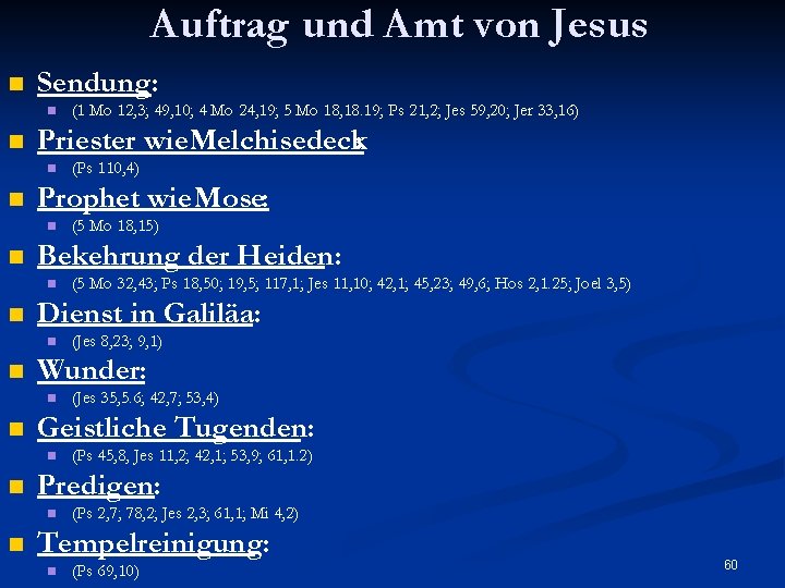 Auftrag und Amt von Jesus n Sendung: n n Priester wie. Melchisedeck: n n