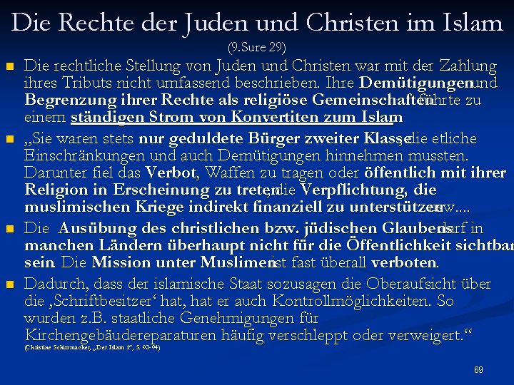 Die Rechte der Juden und Christen im Islam (9. Sure 29) n n Die