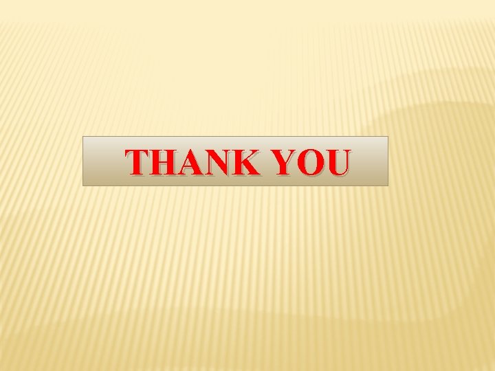 THANK YOU 