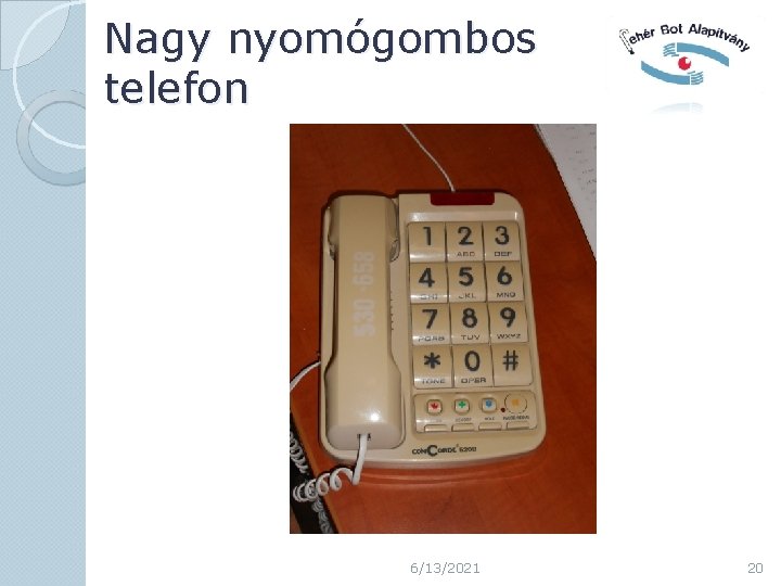 Nagy nyomógombos telefon 6/13/2021 20 