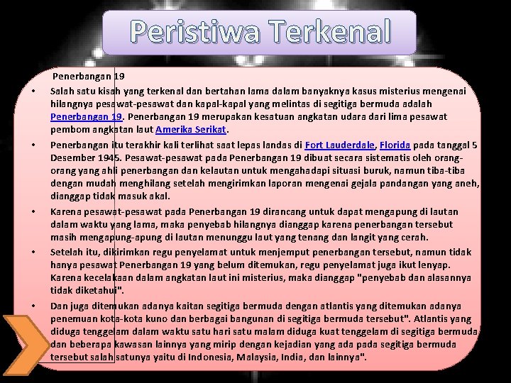 Peristiwa Terkenal • • • Penerbangan 19 Salah satu kisah yang terkenal dan bertahan