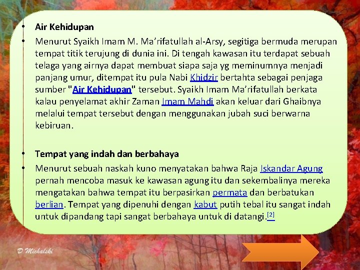  • Air Kehidupan • Menurut Syaikh Imam M. Ma’rifatullah al-Arsy, segitiga bermuda merupan