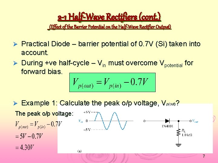 2 -1 Half-Wave Rectifiers (cont. ) (Effect of the Barrier Potential on the Half-Wave