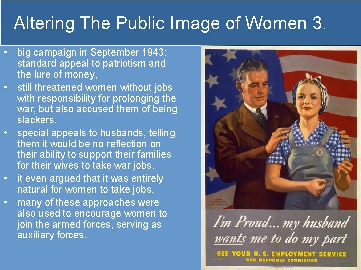 Altering The Public Image of Women 3. • big campaign in September 1943: standard