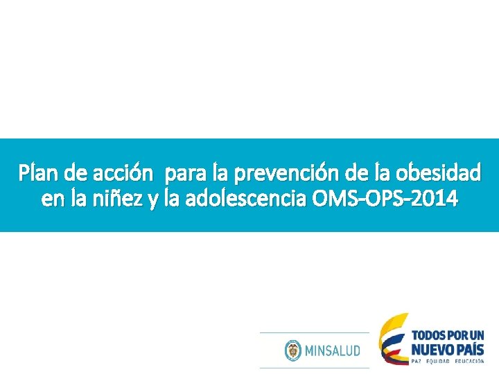 Plan de acción para la prevención de la obesidad en la niñez y la