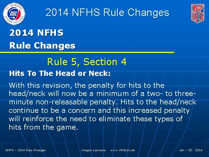 2014 NFHS Rule Changes Rule 5, Section 4 Hits To The Head or Neck: