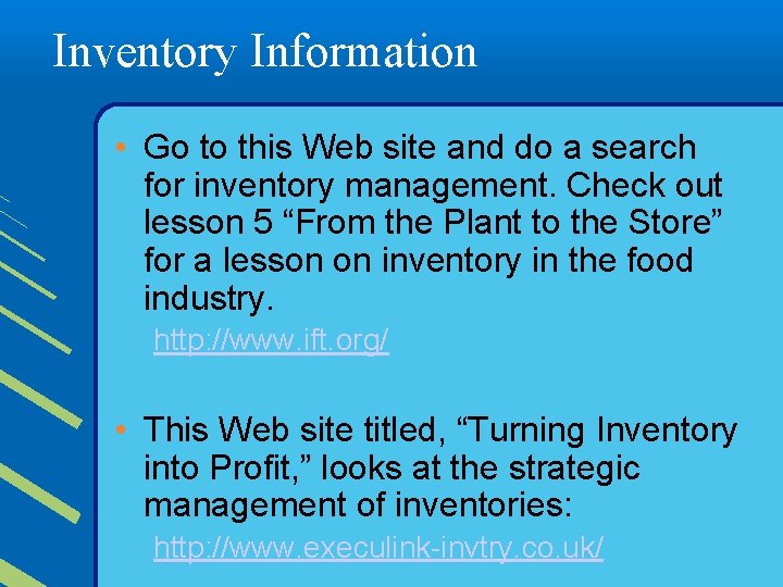 Inventory Information • Go to this Web site and do a search for inventory