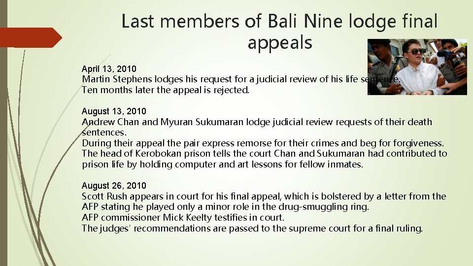 Last members of Bali Nine lodge final appeals April 13, 2010 Martin Stephens lodges