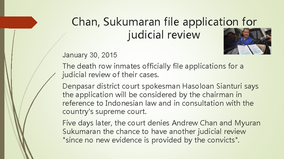 Chan, Sukumaran file application for judicial review January 30, 2015 The death row inmates