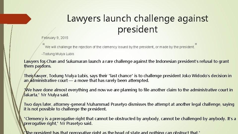 Lawyers launch challenge against president February 9, 2015 “We will challenge the rejection of