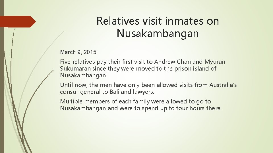 Relatives visit inmates on Nusakambangan March 9, 2015 Five relatives pay their first visit