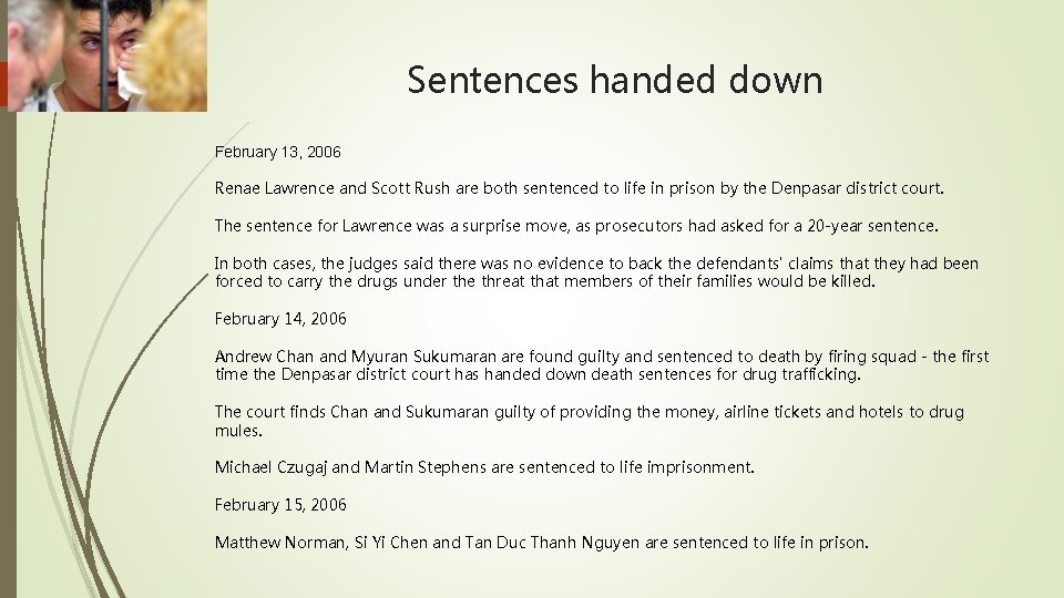 Sentences handed down February 13, 2006 Renae Lawrence and Scott Rush are both sentenced