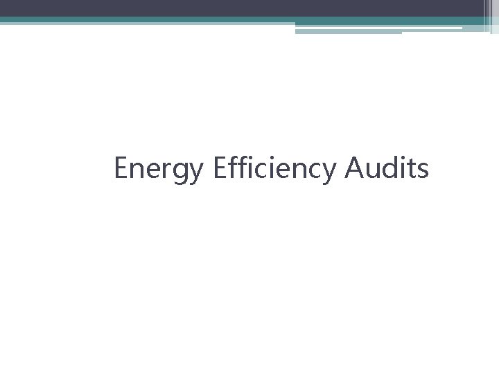 Energy Efficiency Audits 