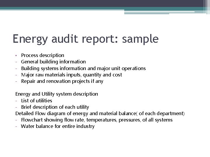 Energy audit report: sample • - Process description General building information Building systems information