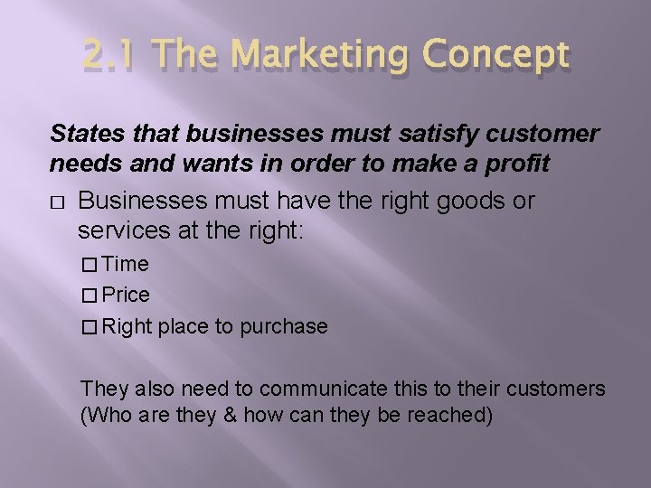 CHAPTER TWO Basic Marketing Concepts Section 2 1