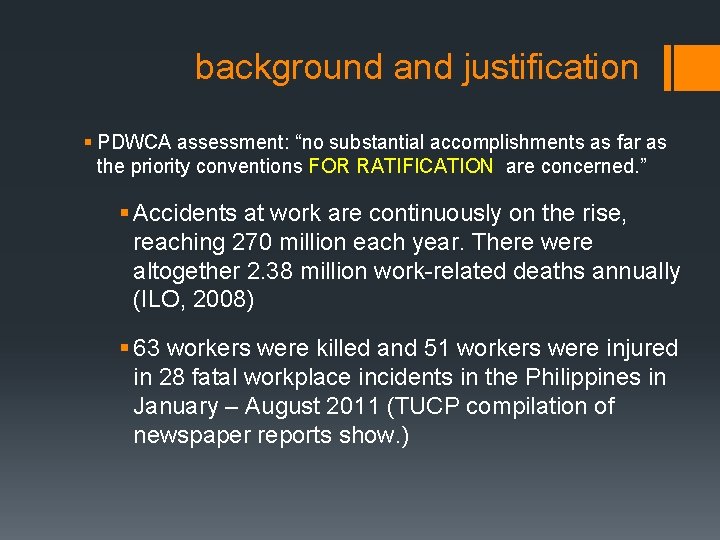 background and justification § PDWCA assessment: “no substantial accomplishments as far as the priority