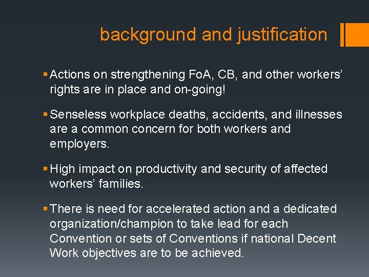 background and justification § Actions on strengthening Fo. A, CB, and other workers’ rights