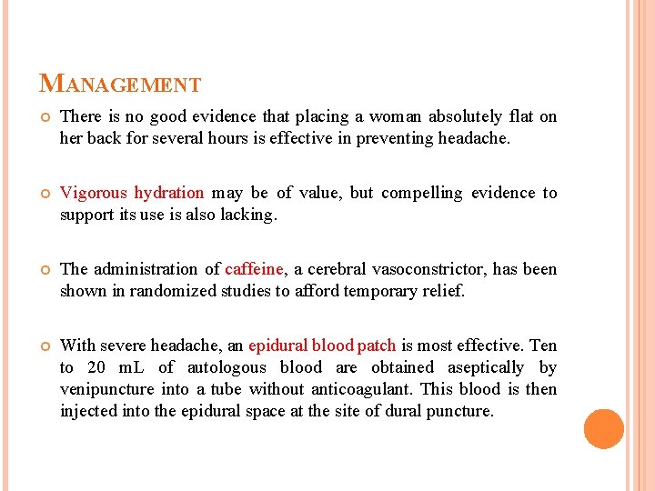 MANAGEMENT There is no good evidence that placing a woman absolutely flat on her