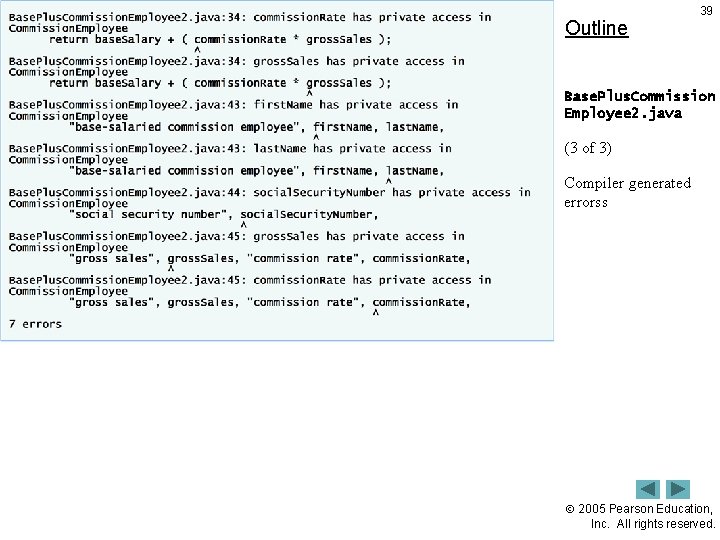 Outline 39 Base. Plus. Commission Employee 2. java (3 of 3) Compiler generated errorss