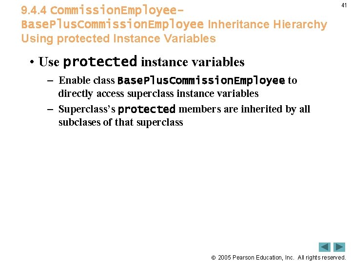 9. 4. 4 Commission. Employee. Base. Plus. Commission. Employee Inheritance Hierarchy Using protected Instance