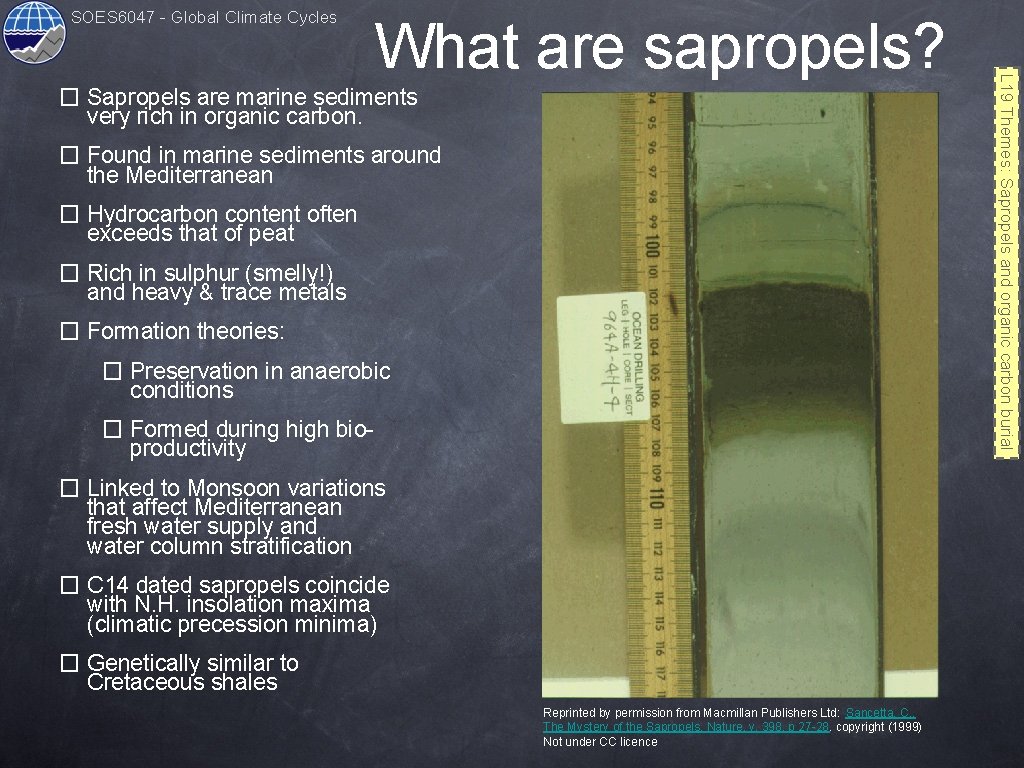 SOES 6047 - Global Climate Cycles � Sapropels are marine sediments very rich in