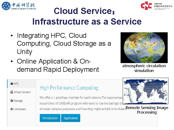 Cloud Service： Infrastructure as a Service • Integrating HPC, Cloud Computing, Cloud Storage as