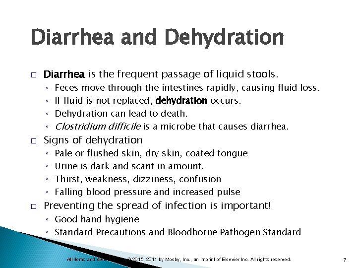 Diarrhea and Dehydration � Diarrhea is the frequent passage of liquid stools. ◦ ◦