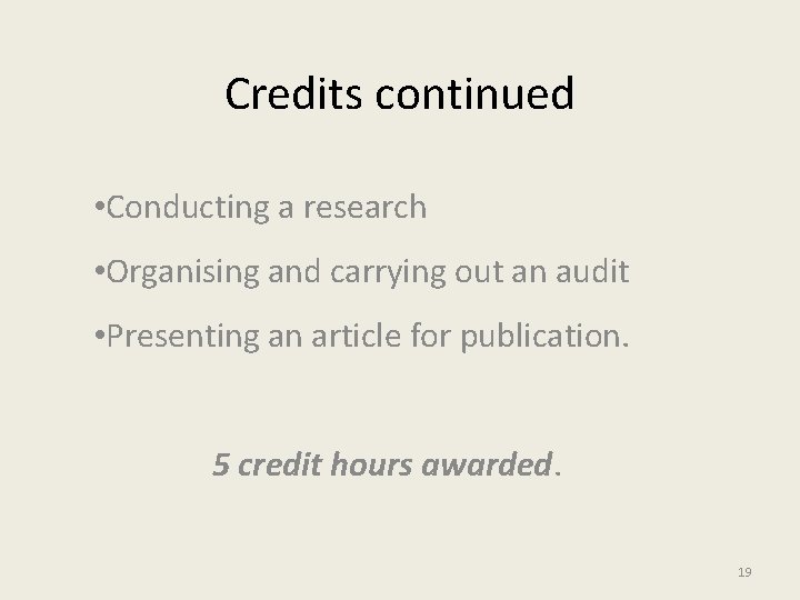 Credits continued • Conducting a research • Organising and carrying out an audit •