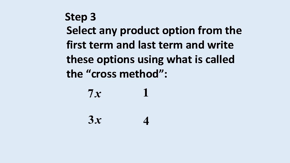 Step 3 Select any product option from the first term and last term and