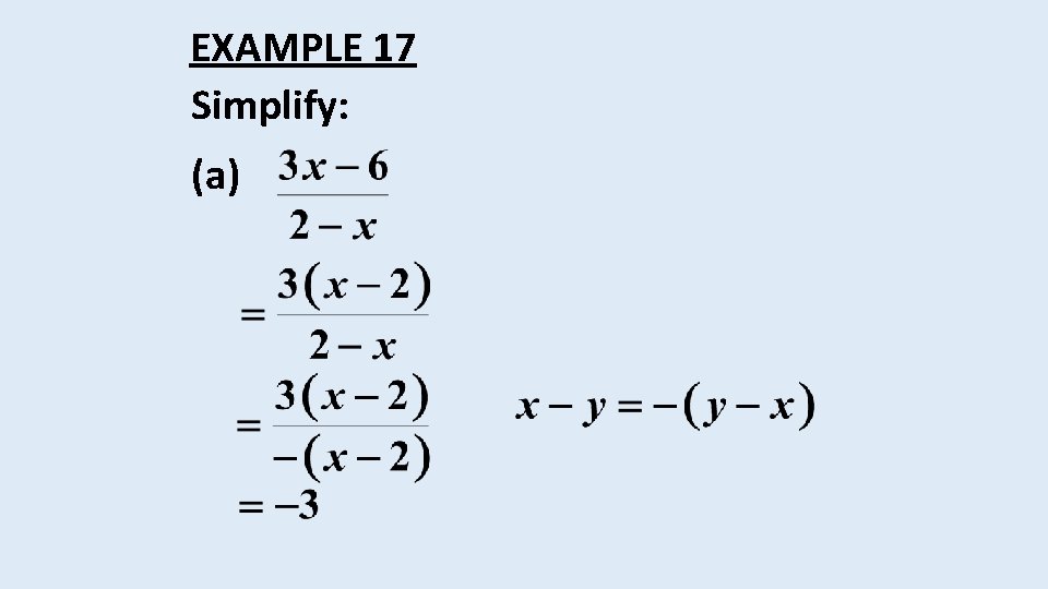 EXAMPLE 17 Simplify: (a) 