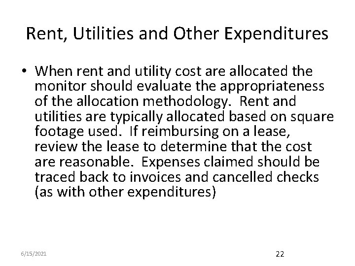 Rent, Utilities and Other Expenditures • When rent and utility cost are allocated the