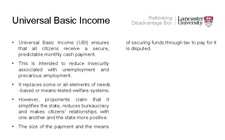 Universal Basic Income • Universal Basic Income (UBI) ensures that all citizens receive a
