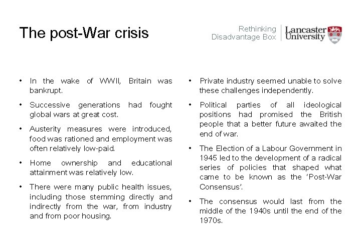 The post-War crisis Rethinking Disadvantage Box • In the wake of WWII, Britain was